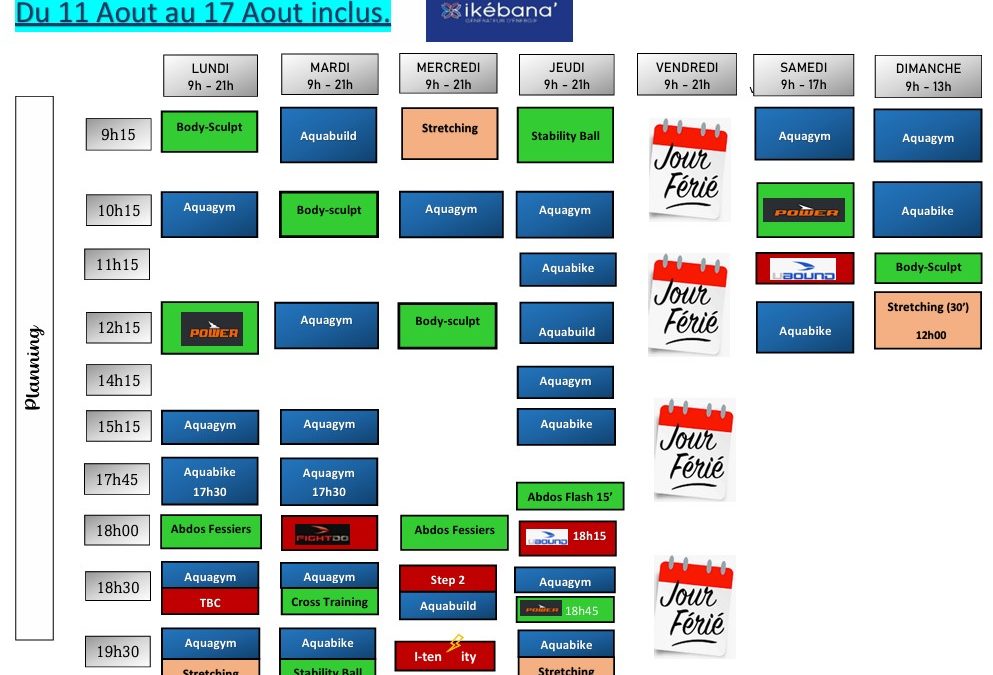 Planning du 11 au 17 Août inclus
